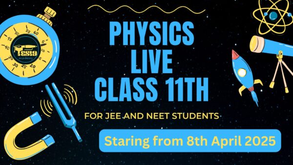 Physics live class 11